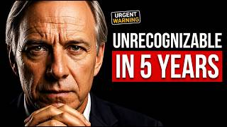 WARNING Ray Dalio Says America Will Be Unrecognizable in 5 Years