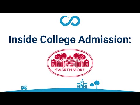 Inside College Admission: Swarthmore College