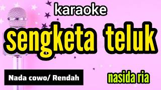 Karaoke SENGKETA TELUK nasida ria nada COWO