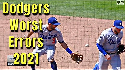 MLB Dodgers Worst Errors 2021