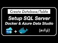 How To Create SQL Server in Docker using Azure Data Studio | iKarumpalagai | Tamil