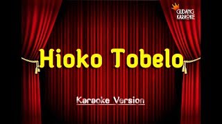 Hioko Tobelo - Karaoke