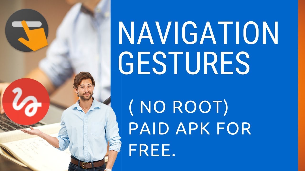 Navigation Gestures (No Root) paid apk for free on any Android