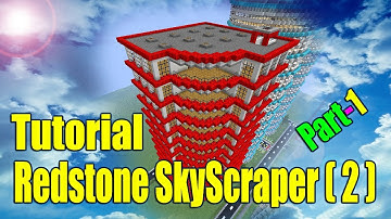 Minecraft Tutorial Of Redstone SkyScraper ( 2 ) Part-1