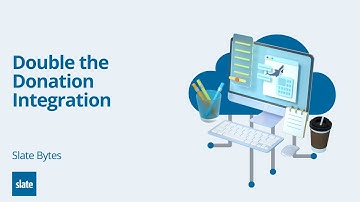 Double the Donation & Slate for Advancement Integration