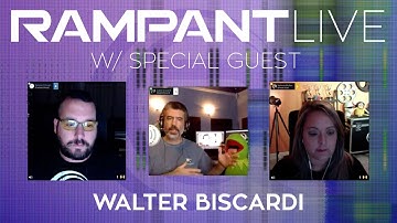 Rampant Live with Guest Walter Biscardi