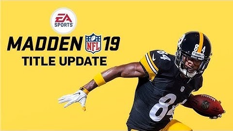 The New February Title Update For Madden NFL 19 - Awesome Gameplay Fix Changes