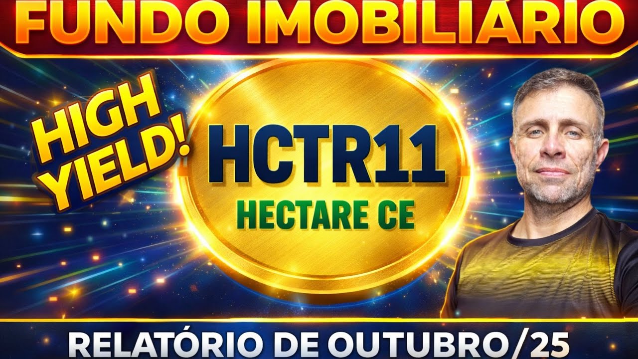 HCTR11: O Fim da Crise ou Cilada? Analisei o Relatório de Outubro!