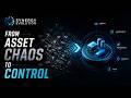 From Asset Chaos to Control