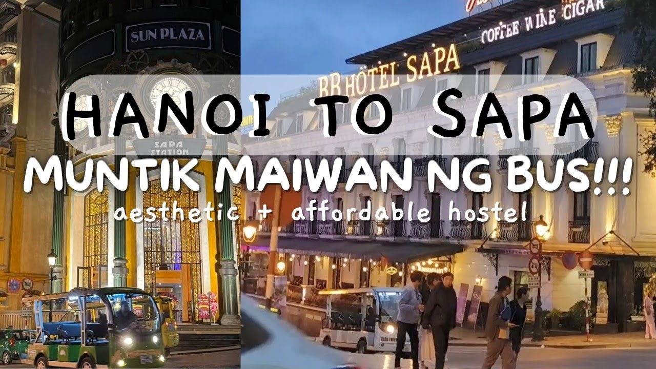 HANOI VLOG 2024 P4: SLEEPER BUS FROM HANOI TO SAPA + AFFORDABLE AESTHETIC HOSTEL