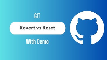 Git Revert vs Git Reset | Explained with a Demo