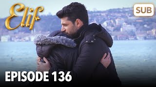 Elif Episode 136 | English Subtitle
