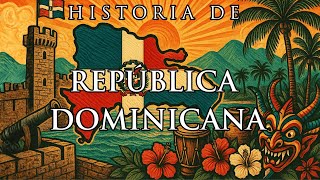 🇩🇴 REPÚBLICA DOMINICANA: La Isla donde Nació la Historia de América | Narración para Relajarse 🇩🇴 REPÚBLICA DOMINICANA: La Isla donde Nació la Historia de América | Narración para Relajarse