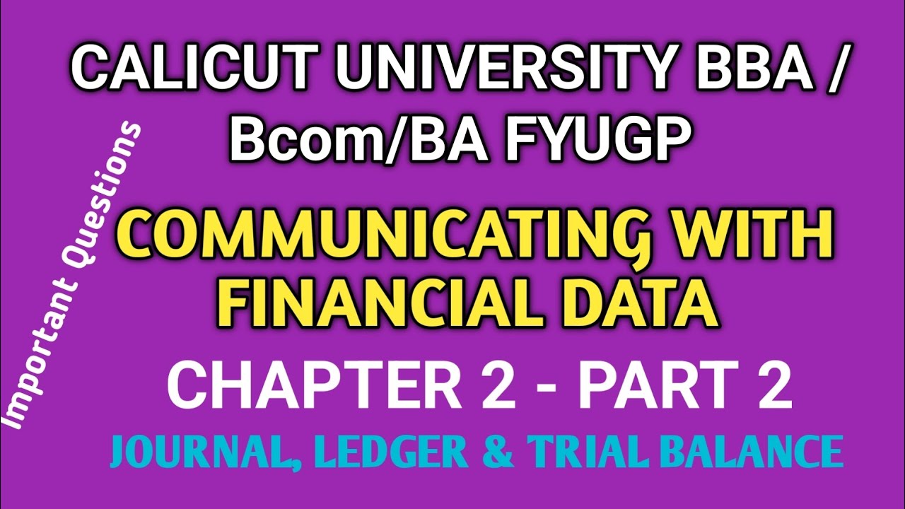Communicating With Financial Data BBA First Sem FYUGP Calicut University Ledger and Trial balance 