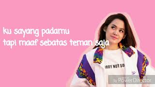 Sebatas Teman - Sheryl Sheinafia(Lyric)