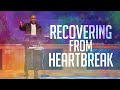 Sunday Service - Recovering From Heartbreak