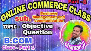 Business management and communication | Objective Question Part 8 | For B.Com part 1 lnmu Darbhanga