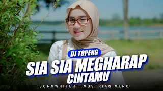 Download lagu DJ Topeng - Sia Sia Mengharap Cintamu mp3