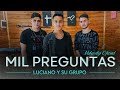 MIL PREGUNTAS - LUCIANO Y SU GRUPO