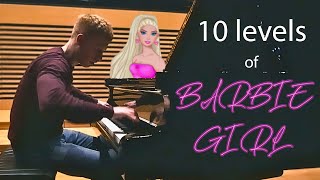 10 levels of "Barbie Girl"