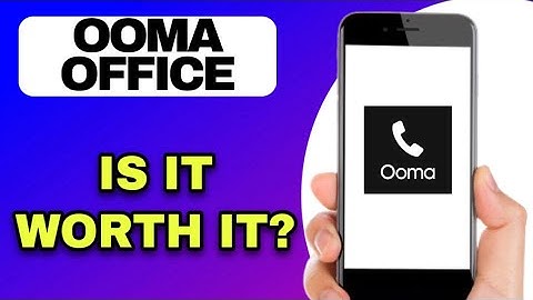 OOMA OFFICE APP REVIEW - IS IT WORTH IT? (EXPLAINED)