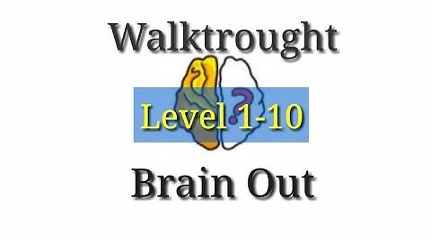 Brain out level 1-10