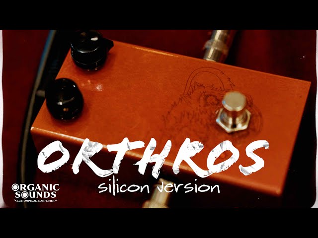 ORGANIC SOUNDS「ORTHROS」silicon ver