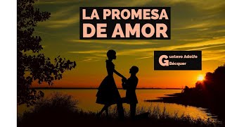 La promesa de amor de Bécquer  ( Romances y leyendas)