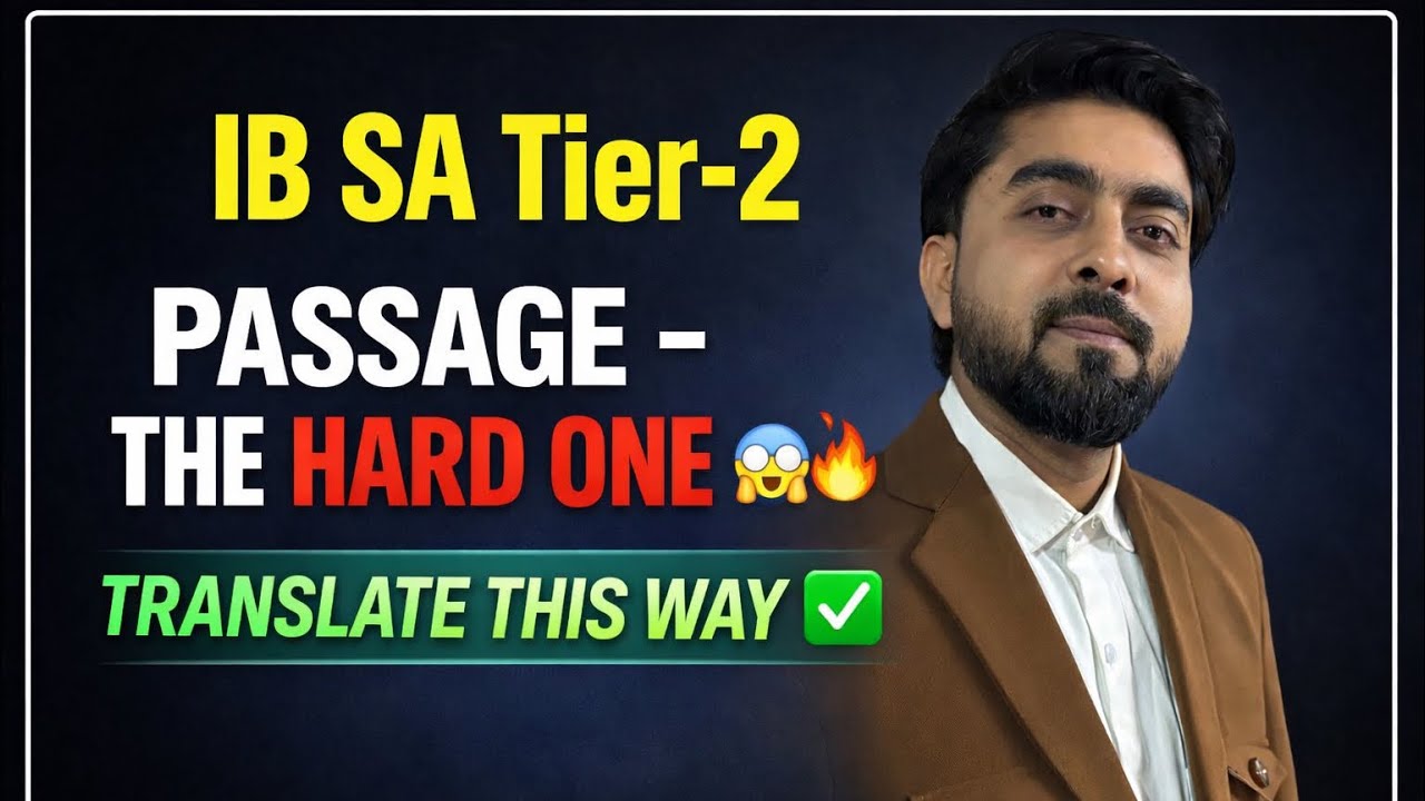 IB SA Tier-2 🔥 Most Difficult Passage Explained | Translation Trick That Works