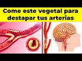 Esta es el mejor vegetal para limpiar tus vasos sanguneos