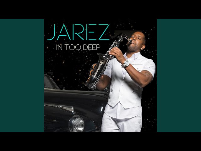 Jarez  - Can't Get Enough