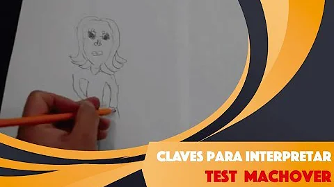 Claves para interpretar la prueba #Machover (Figur...