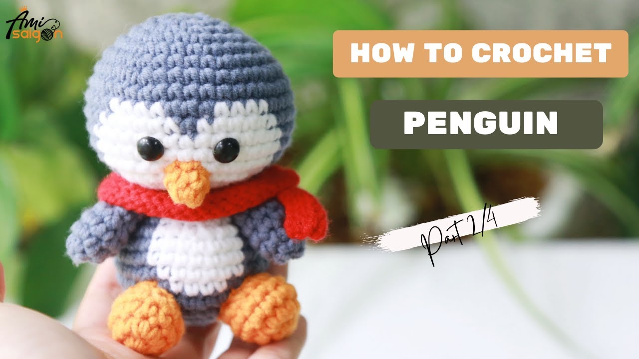 #224 | Crochet Amigurumi Christmas Penguin (2/4) | Christmas Crochet | Easy Tutorial | @AmiSaigon