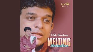 Madhava Mamava - T.M.Krishna