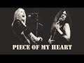 Piece Of My Heart | Janis Joplin & Melissa Etheridge | Duet