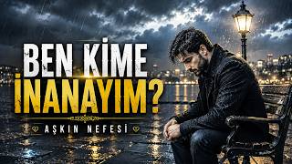 Ben Kime İnanayım? 💔 | Yürek Yakan Damar Arabesk | Aşkın Nefesi