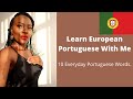 Learn European Portuguese With Me Series | 10 Everyday Portuguese Words #2
