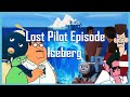 The lost pilot episodes iceberg  lost media