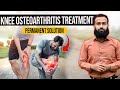 Knee osteoarthritis treatment  knee pain permanent solution