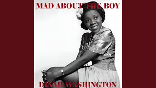 Video thumbnail of "Dinah Washington - Mad About The Boy"