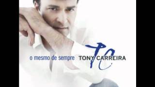 Video thumbnail of "Tony Carreira-Por Amor Vou Deixar-Te Viver"