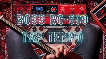Boss RC 600 Tap Tempo #boss