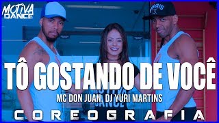 To Gostando Tanto de Você - MC Don Juan, DJ Yuri Martins | Motiva Dance (Coreografia)