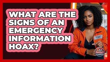 What Are The Signs Of An Emergency Information Hoax? - Your Emergency Planner