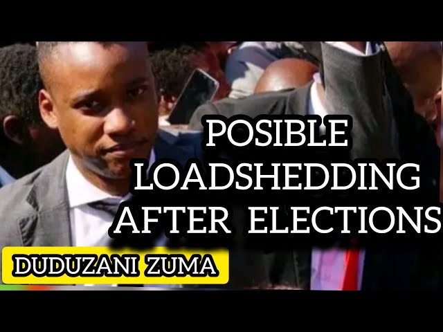 Duduzani Zuma | High Possibility Loadshedding After Day Of EECTIONS | 29 May 2024 class=