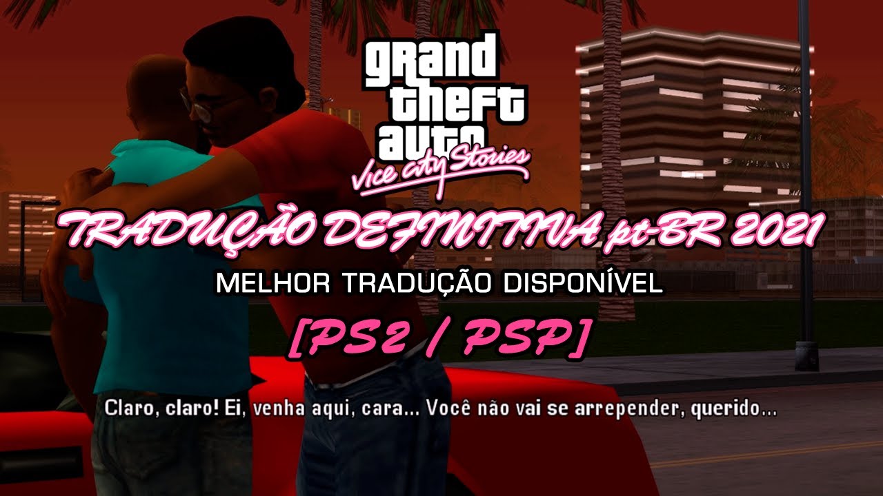 NOVA TRADUÇÃO DEFINITIVA PT-BR GRAND THEFT AUTO: LIBERTY CITY