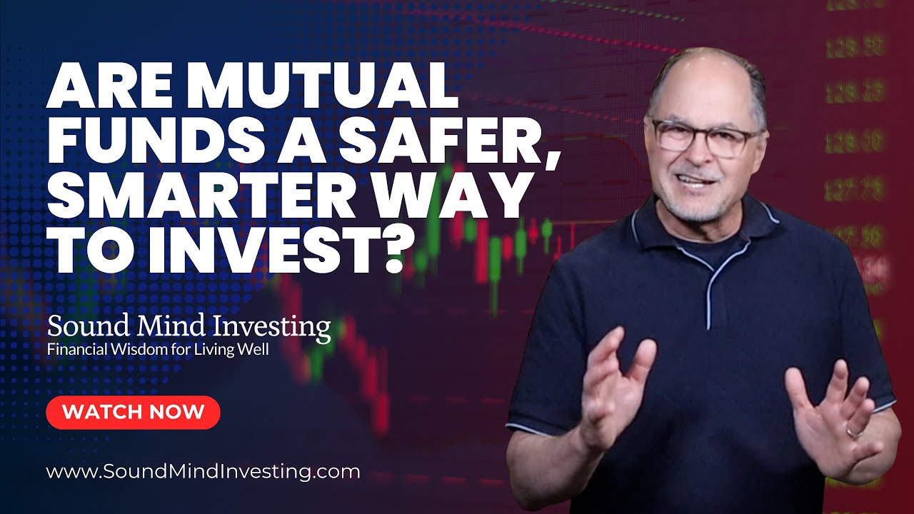 Are Mutual Funds a Safer, Smarter Way to Invest? | Sound Mind Investing