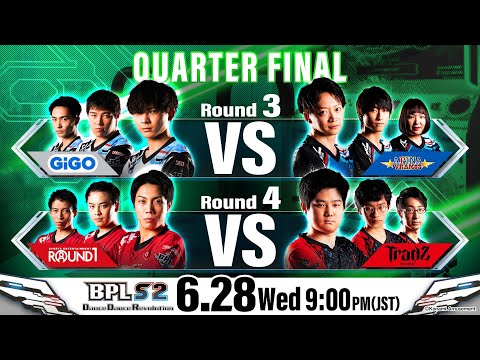 【BPL S2 DDR】QUARTER FINAL Round3 GiGO vs APINA VRAMeS / Round4 ROUND1 vs TAITO STATION Tradz