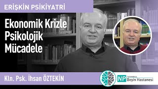 Ekonomik Krizle Psikolojik Mücadele