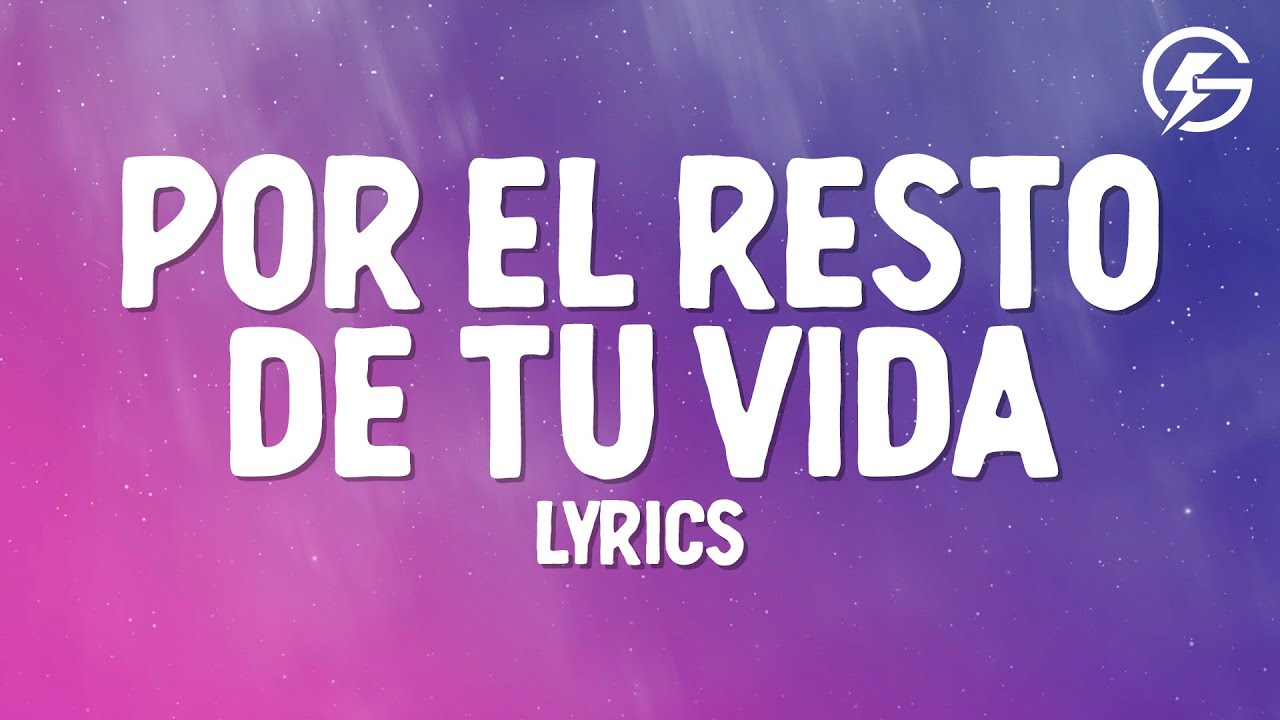 Christian Nodal, TINI - Por el Resto de Tu Vida (Letra/Lyrics) - YouTube